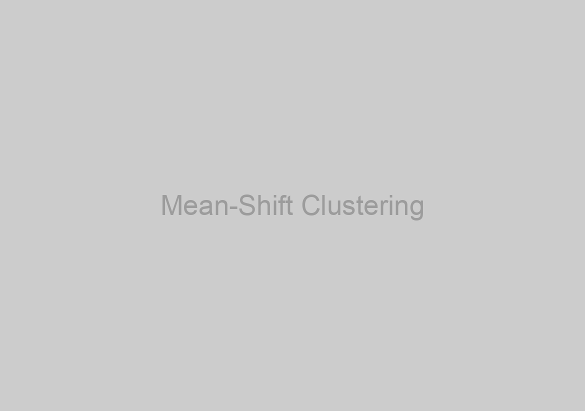 Mean-Shift Clustering
